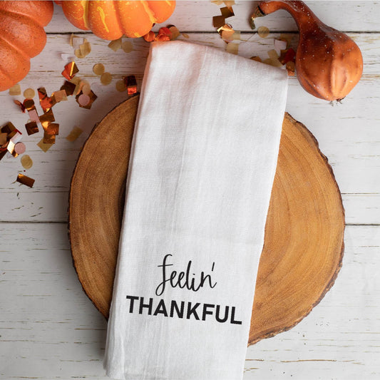 Feelin' Grateful Tea Towel