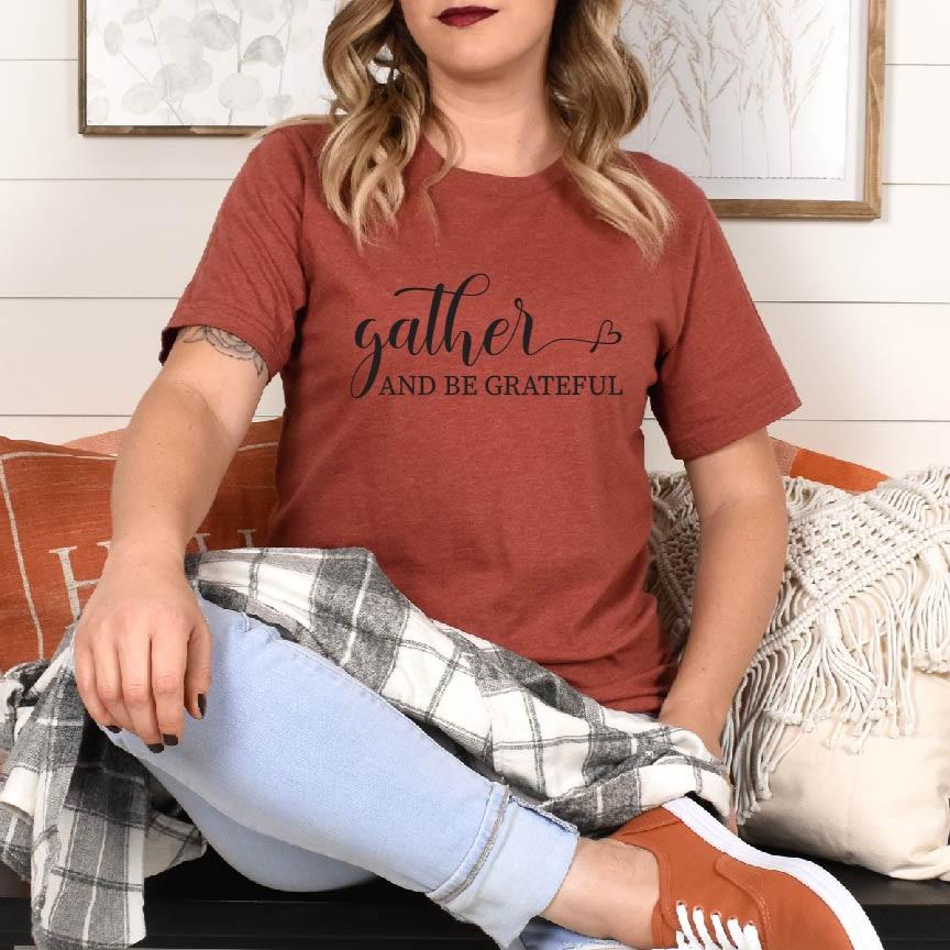 Gather and Be Grateful Tee