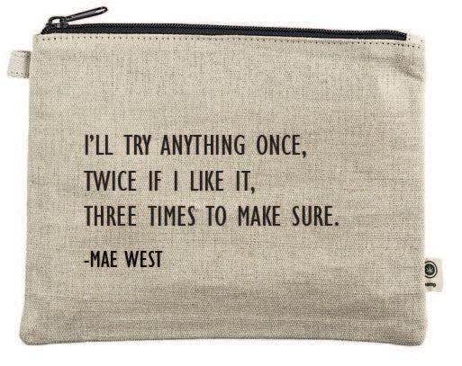 I'll Try Anything Once Canvas Zipper Bag