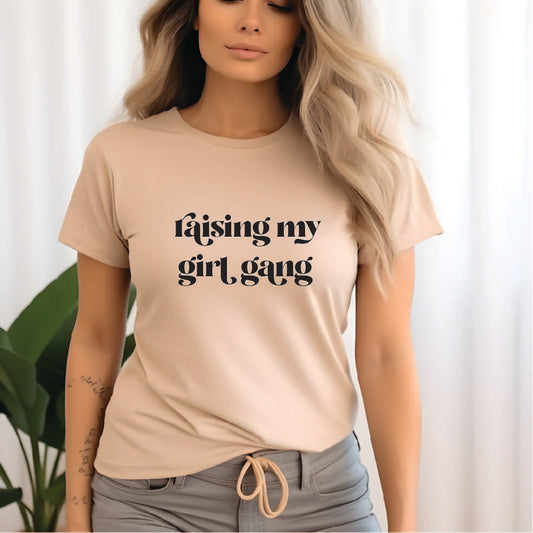 Raising My Girl Gang Tee