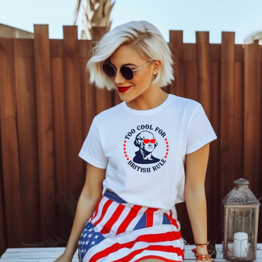 Too Cool for British Rule Tee