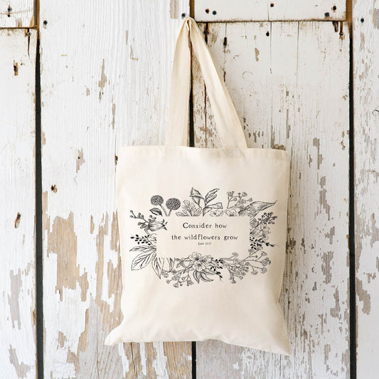 Consider How the Wildflowers Grow Tote Bag